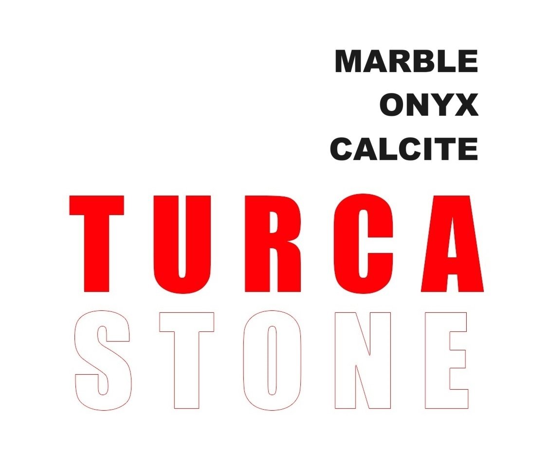 TURCA STONE — marble, onyx and calcite